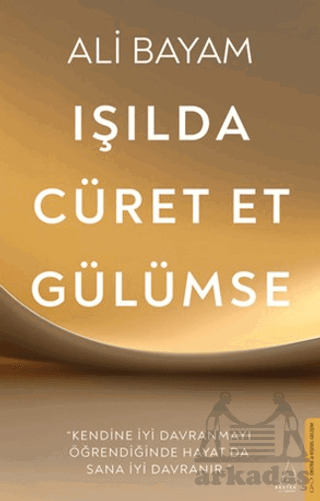 Işılda, Cüret Et, Gülümse - 1