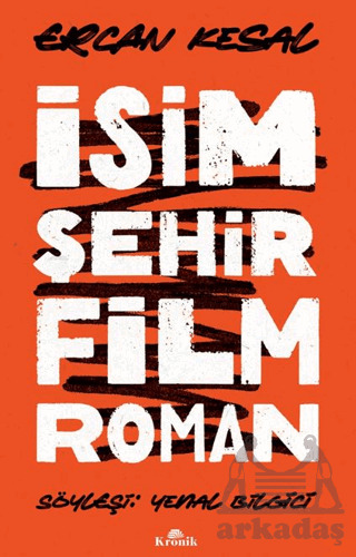 İsim Şehir Film Roman - Kronik Kitap