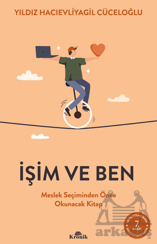 İşim Ve Ben Meslek Seçiminden Önce Okunacak Kitap - Kronik Kitap
