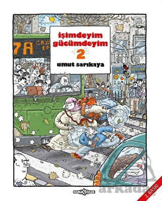 İşimdeyim Gücümdeyim-Cilt 2 - Komikşeyler Yayıncılık