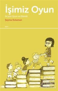 İşimiz Oyun - Doruk Yayınları