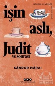 İşin Aslı Judit Ve Sonrası - Yapı Kredi Yayınları