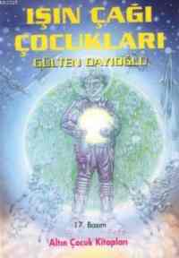 Işın Çağı Çocukları - Altın Kitaplar