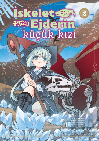 İskelet Ejderin Küçük Kızı Cilt 2 - Kayıp Kıta Yayınları