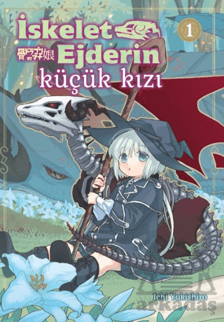 İskelet Ejderin Küçük Kızı - Kayıp Kıta Yayınları