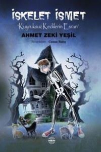 İskelet İsmet - Kuyruksuz Kedilerin Esrarı - Mühür Kitaplığı