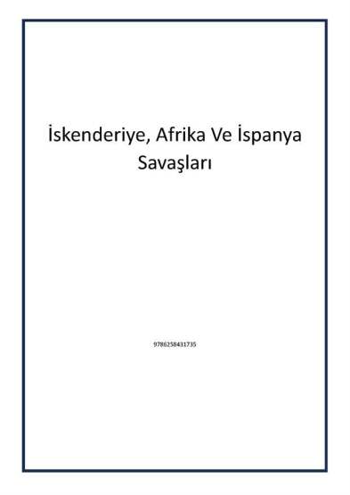 İskenderiye, Afrika Ve İspanya Savaşları - Kronik Kitap
