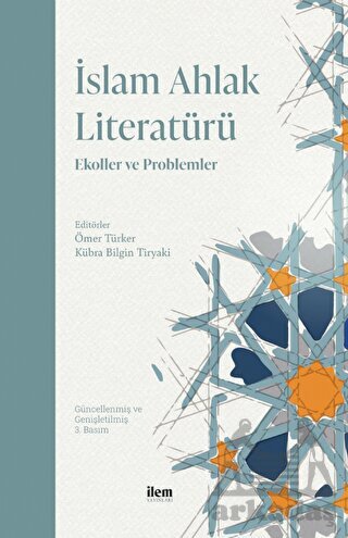 İslam Ahlak Literatürü - İlem Yayınları
