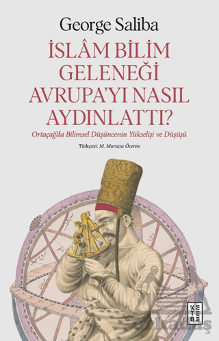 İslam Bilim Geleneği Avrupa’Yı Nasıl Aydınlattı?