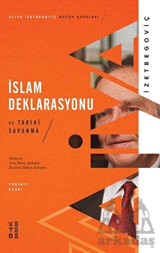 İslam Deklarasyonu Ve Tarihi Savunma - Ketebe Yayınları