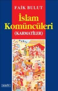 İslam Komüncüleri; İslam´Da Özgürlük Arayışı - 2 - Berfin Yayınları