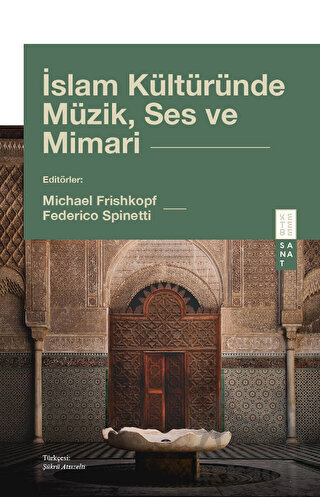 İslam Kültüründe Müzik, Ses Ve Mimari - 1