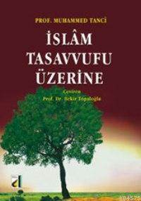 İslam Tasavvufu Üzerine - Damla Yayınevi