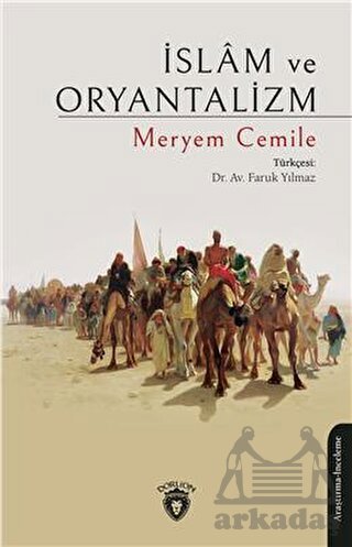 İslam Ve Oryantalizm - Dorlion Yayınları