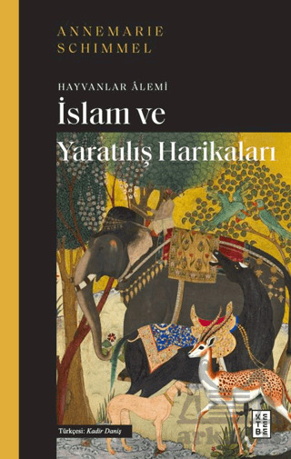 İslam Ve Yaratılış Harikaları - Ketebe Yayınları