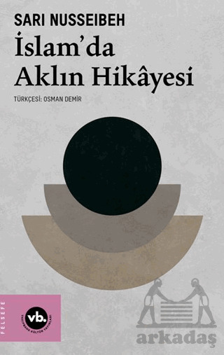 İslam’Da Aklın Hikâyesi - 1