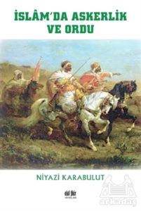 İslam’Da Askerlik Ve Ordu - Akıl Fikir Yayınları