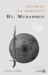 İslam’In İlk Mareşali Hz. Muhammed - 1