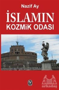 İslamın Kozmik Odası - Tekin Yayınevi