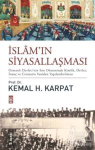 İslam’In Siyasallaşması - Timaş Yayınları