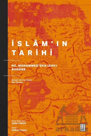 İslam’ın Tarihi - Ketebe Yayınları