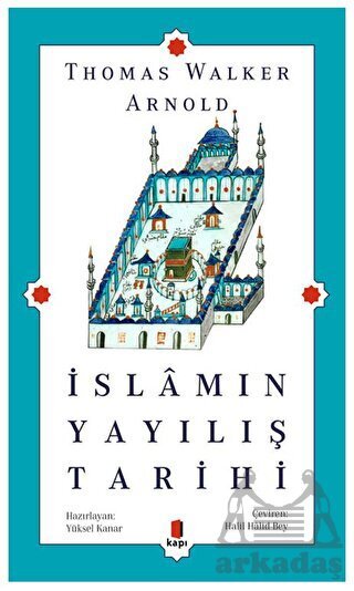 İslamın Yayılış Tarihi - Kapı Yayınları