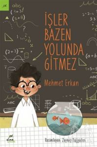 İşler Bazen Yolunda Gitmez - Elma Çocuk