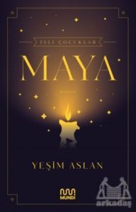 İsli Çocuklar: Maya - 1