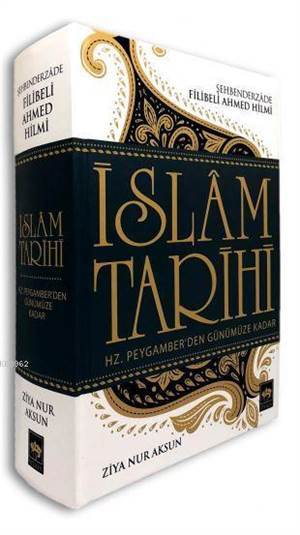 İslâm Tarihi; Şehbenderzâde Filibeli Ahmed Hilmi - Ötüken Neşriyat