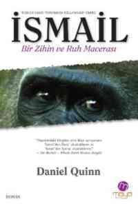 İsmail; Bir Zihin Ve Ruh Macerası - Maya Kitap
