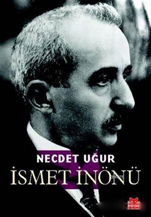 İsmet İnönü - Kırmızı Kedi Yayınevi