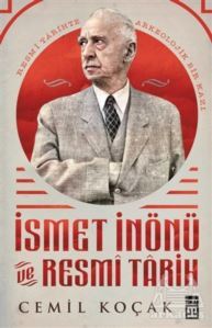 İsmet İnönü Ve Resmi Tarih - 1