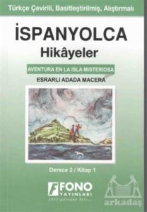 İspanyolca Hikayeler - Esrarlı Adada Macera (Derece 2) - Fono Yayınları