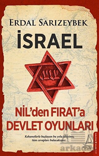 İsrael - Nil'den Fırat'a Devlet Oyunları - Destek Yayınları