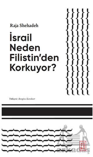 İsrail Neden Filistin’Den Korkuyor? - 1