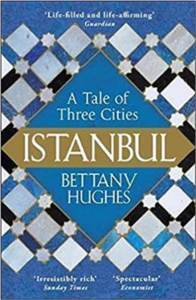 Istanbul: A Tale Of Three Cities - W&N Publishing