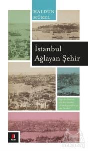 İstanbul Ağlayan Şehir - Kapı Yayınları