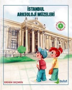 İstanbul Arkeoloji Müzeleri - Müzegezer 1 - Bulut Yayınları