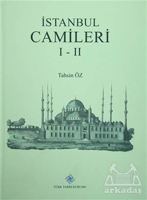 İstanbul Camileri 1-2 (2 Cilt Birarada) - Türk Tarih Kurumu Yayınları