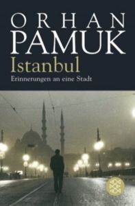 Istanbul - Erinnerungen An Eine Stadt - Fischer Verlag