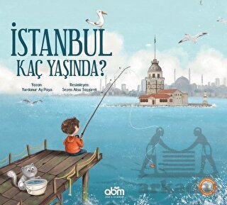 İstanbul Kaç Yaşında? - Abm Yayınevi