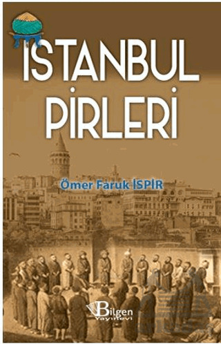 İstanbul Pirleri - Bilgen Yayınevi