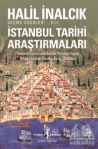 İstanbul Tarihi Araştırmaları - İş Bankası Kültür Yayınları