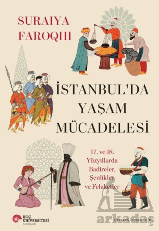 İstanbul’Da Yaşam Mücadelesi - Koç Üniversitesi Yayınları