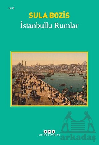 İstanbullu Rumlar - Yapı Kredi Yayınları
