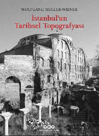 İstanbul’Un Tarihsel Topografyası - 1