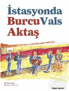 İstasyonda Vals - Doğan Egmont Yayıncılık