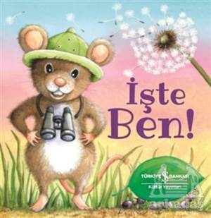 İşte Ben! - İş Bankası Kültür Yayınları