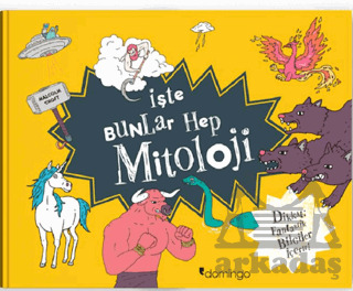 İşte Bunlar Hep Mitoloji - 1