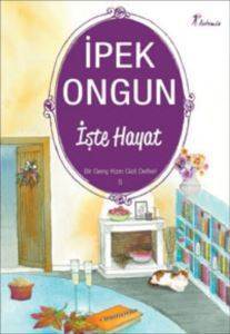İşte Hayat; Bir Genç Kızın Gizli Defteri 5 - Artemis Yayınları